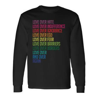 Love Over Everything Long Sleeve T-Shirt - Monsterry