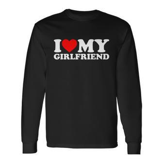 I Love My Girlfriend Shirt I Heart My Girlfriend Shirt Gf Tshirt Long Sleeve T-Shirt - Monsterry DE