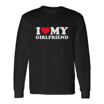 I Love My Girlfriend Tshirt V2 Long Sleeve T-Shirt - Monsterry