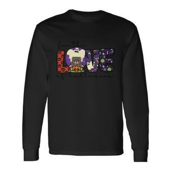 For The Love Of Halloween Halloween Quote Long Sleeve T-Shirt - Monsterry UK