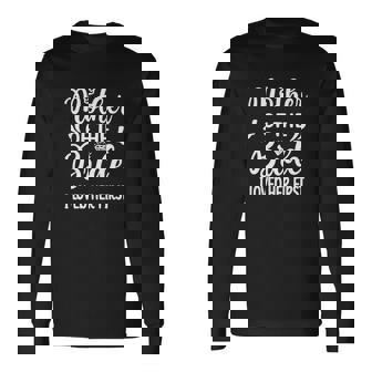 I Loved Her First Mother Of The Bride Mom Bridal Shower Long Sleeve T-Shirt - Monsterry