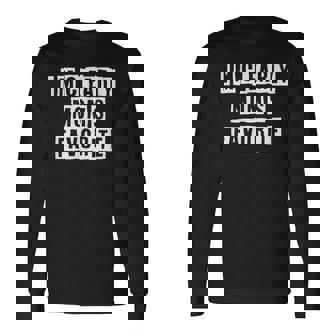 Lovely Cool Sarcastic Im Clearly Moms Favorite Long Sleeve T-Shirt - Thegiftio