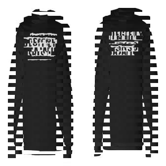 Lovely Cool Sarcastic Delightfully Sarcastic Long Sleeve T-Shirt - Thegiftio