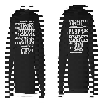 Lovely Cool Sarcastic Either You Love Planes Or You Long Sleeve T-Shirt - Thegiftio