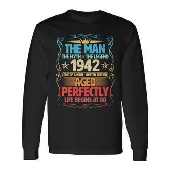 The Man Myth Legend 1942 Aged Perfectly 80Th Birthday Long Sleeve T-Shirt - Monsterry AU