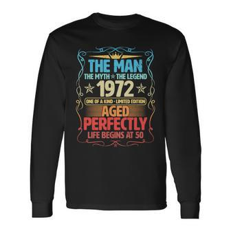 The Man Myth Legend 1972 Aged Perfectly 50Th Birthday Tshirt Long Sleeve T-Shirt - Monsterry