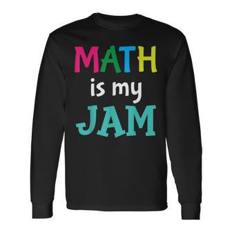 Math Teacher Joke Men Women Fun Best Math Quotes 1 Long Sleeve T-Shirt - Thegiftio UK