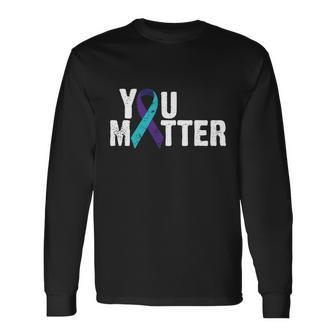 You Matter Purple Teal Ribbon Suicide Prevention Awareness Tshirt Long Sleeve T-Shirt - Monsterry CA