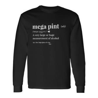 Mega Pint Tshirt Long Sleeve T-Shirt - Monsterry CA