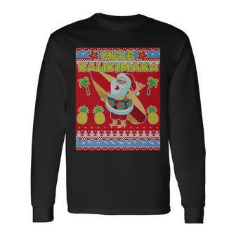 Mele Kalikimaka Santa Ugly Christmas V2 Long Sleeve T-Shirt - Monsterry CA