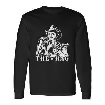 Merle Haggard The Hag Long Sleeve T-Shirt - Monsterry AU