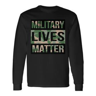 Military Lives Matter Long Sleeve T-Shirt - Monsterry UK