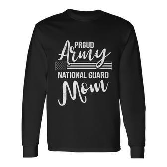 Military Mom Army Proud Army National Guard Mom Long Sleeve T-Shirt - Monsterry CA