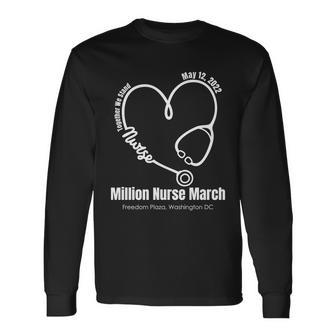 Million Nurse March May 12 2022 Together We Stand Rn Tshirt Long Sleeve T-Shirt - Monsterry DE