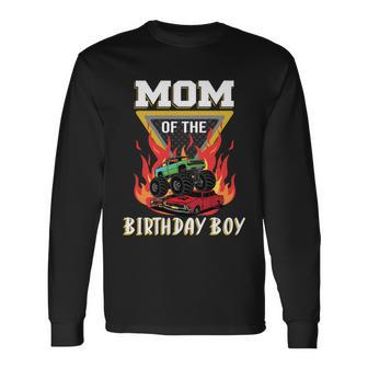 Mom Of The Birthday Boy Your Monster Truck Birthday Long Sleeve T-Shirt - Monsterry AU