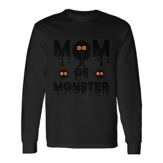 Mom Of Monster Halloween Quote Long Sleeve T-Shirt - Monsterry DE