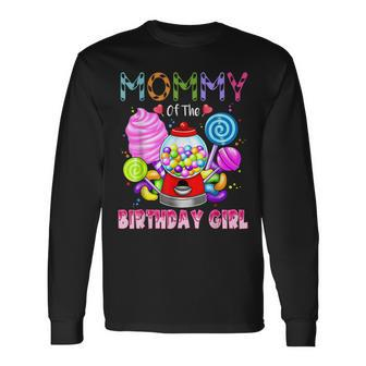 Mommy Of The Birthday Girl Candyland Candy Birthday Party Long Sleeve T-Shirt - Seseable