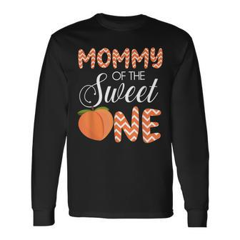 Mommy Of The Sweet One 1St First Birthday Peach Mama Long Sleeve T-Shirt - Thegiftio UK