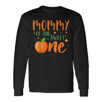 Mommy Of The Sweet One Sweet Peach Summer 1St Birthday Party Long Sleeve T-Shirt - Thegiftio UK