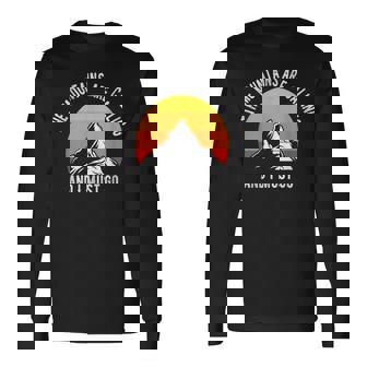 The Mountains Are Calling And I Must Go Hiking Quotes Men Women Long Sleeve T-Shirt T-shirt Graphic Print - Thegiftio