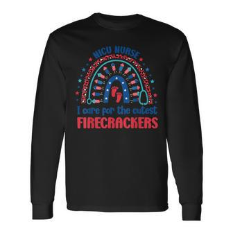 Nicu Nurse 4Th July I Care For The Cutest Firecrackers V2 Long Sleeve T-Shirt - Seseable
