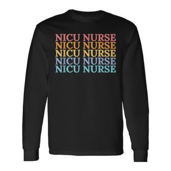 Nicu Nurse Neonatal Labor Intensive Care Unit Nurse V2 Long Sleeve T-Shirt - Seseable