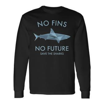 No Fins No Future Protect The Sharks Scuba Shark Safe Sharks Long Sleeve T-Shirt - Thegiftio UK