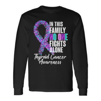 No One Fights Alone Thyroid Cancer Awareness Long Sleeve T-Shirt - Monsterry