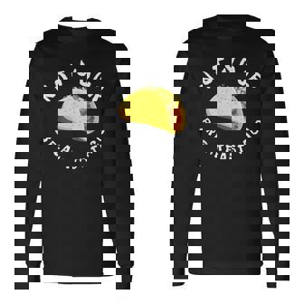 Not Your Breakfast Taco Long Sleeve T-Shirt | Seseable UK