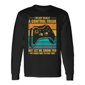 Im Not Really Control Freak Gaming Gamer Video Games Long Sleeve T-Shirt - Thegiftio UK