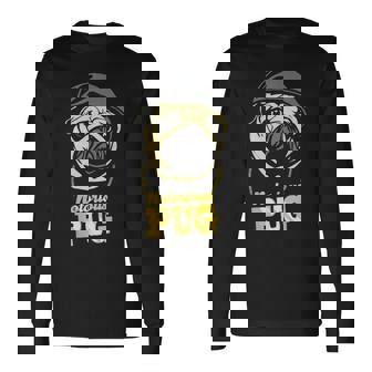 Notorious Pug Dog Lovers Pug Dog Long Sleeve T-Shirt - Thegiftio