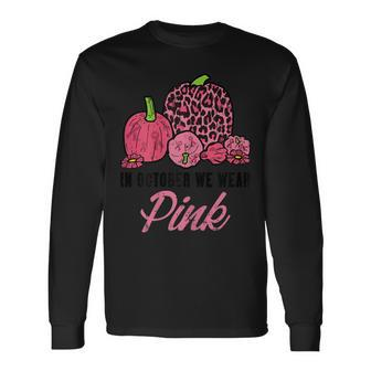 In October Wear Pink Leopard Pumpkin Breast Cancer Halloween Long Sleeve T-Shirt - Seseable