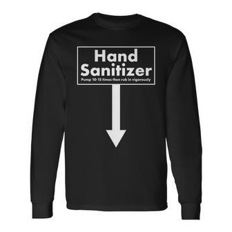 Offensive Hand Sanitizer Joke Tshirt Long Sleeve T-Shirt - Monsterry DE