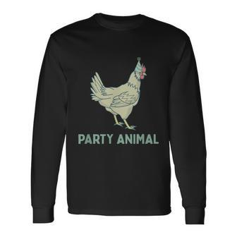 Party Animal Chicken Birthday Chicken Birthday Long Sleeve T-Shirt - Monsterry AU