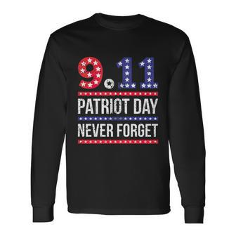 Patriot Day 911 We Will Never Forget Tshirtnever September 11Th Anniversary V2 Long Sleeve T-Shirt - Thegiftio UK