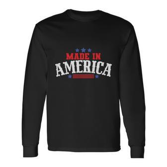 Patriotic 4Th Of July Made In America Plus Size Shirt For Men Women And Long Sleeve T-Shirt - Monsterry DE