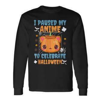 I Paused My Anime To Celebrate Halloween Japanese Anime Men Women Long Sleeve T-Shirt T-shirt Graphic Print - Thegiftio UK
