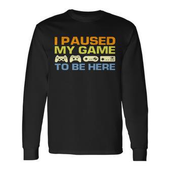 I Paused My Game To Be Here Retro Controllers Long Sleeve T-Shirt - Monsterry