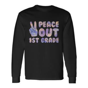 Peace Out 1St Grade 2022 Graduate Happy Last Day Of School Long Sleeve T-Shirt - Monsterry DE