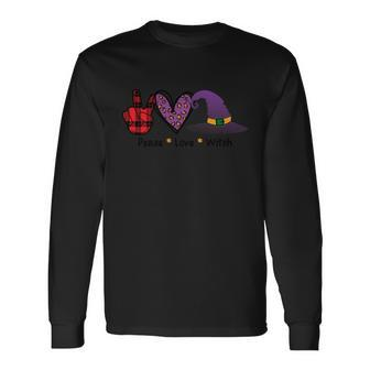 Peace Love Witch Halloween Quote Long Sleeve T-Shirt - Monsterry AU