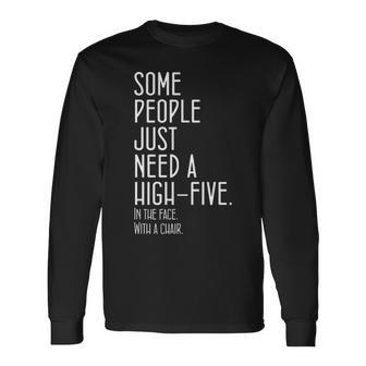Some People Just Need A High Five V2 Long Sleeve T-Shirt - Seseable