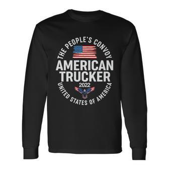 The Peoples Convoy American Trucker 2022 United States Of America Long Sleeve T-Shirt - Monsterry
