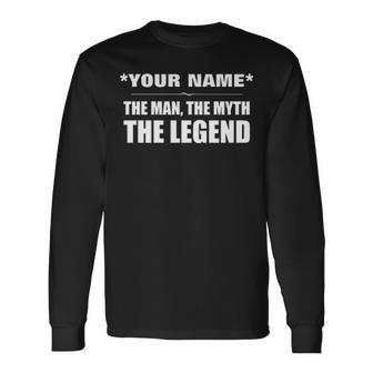 Personalized Name Custom Man Myth Legend Long Sleeve T-Shirt - Thegiftio UK