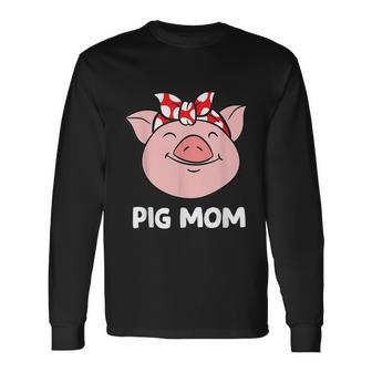 Pig Farmer Mom Love Pigs Pig Mom Pigs Long Sleeve T-Shirt - Thegiftio