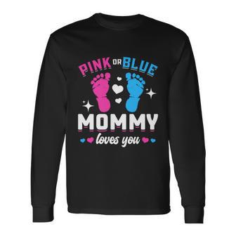 Pink Or Blue Mommy Loves You Gender Reveal Baby Long Sleeve T-Shirt - Monsterry UK