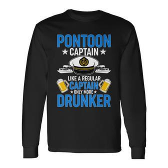 Pontoon Captain Like A Regular Captain Only More Drunker Beer Long Sleeve T-Shirt - Monsterry