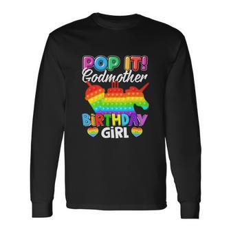 Pop It Godmother Birthday Girl Long Sleeve T-Shirt - Monsterry