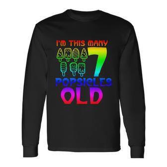 Im This Many Popsicles Old Birthday For Men Women Great Long Sleeve T-Shirt - Monsterry