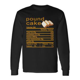 Pound Cake Nutrition Facts Label Long Sleeve T-Shirt - Monsterry