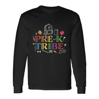 Pre Kindergarten Tribe Back To School First Day Of School Long Sleeve T-Shirt - Monsterry